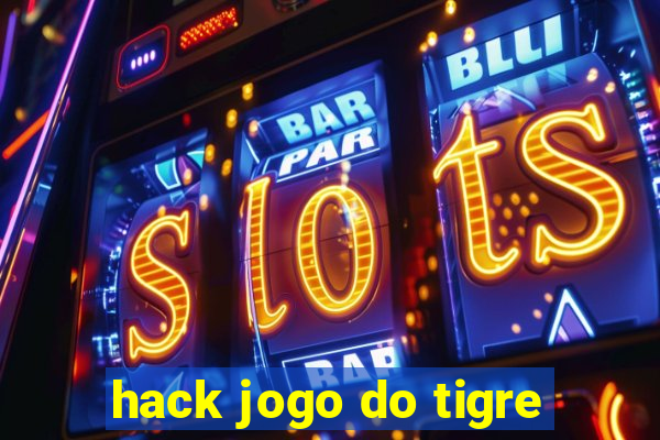 hack jogo do tigre